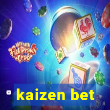 kaizen bet